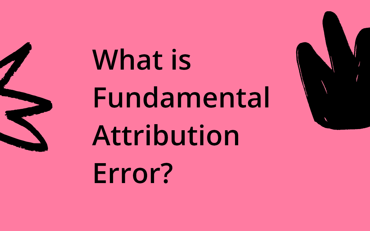What is fundamental attribution error?